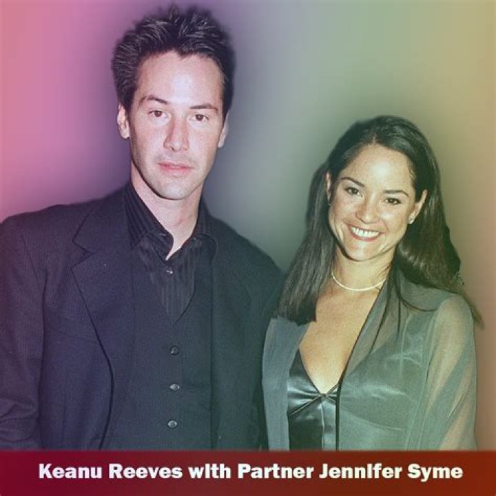Remembering Jennifer Syme, Keanu Reeves' Beloved Wife